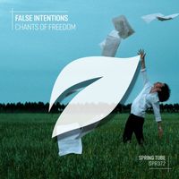 False Intentions - Chants of Freedom