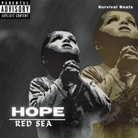 Red Sea - HOPE (Explicit)
