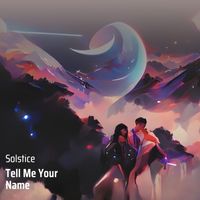 Solstice - Tell Me Your Name