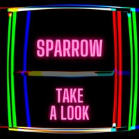 Sparrow - Take a Look