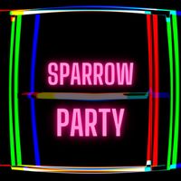 Sparrow - Party