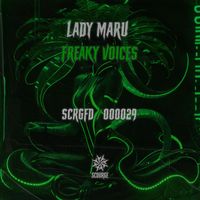 Lady Maru - Freaky Voices