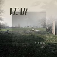 Mater - Vear