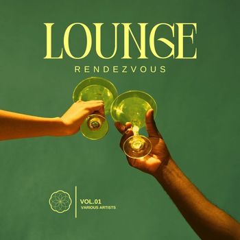 Various Artists - Lounge Rendezvous, Vol. 1