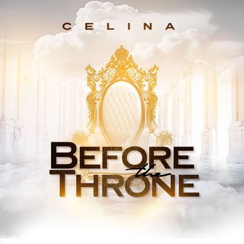 Celina - Before The Throne