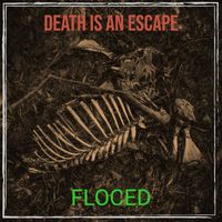 Floced - Death Is an Escape