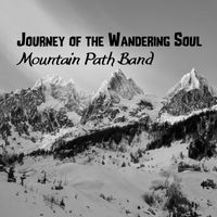 Mountain Path Band - Journey of the Wandering Soul
