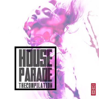 Various Artists - House Parade: The Compilation