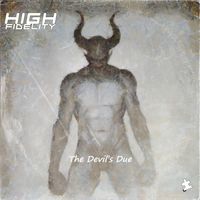 High Fidelity - The Devil's Due