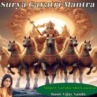 Varsha Shrivastava & Vijay Nanda - Surya Gayatri Mantra