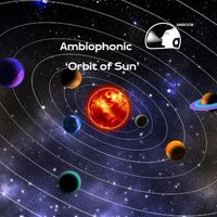 Ambiophonic - Orbit of Sun