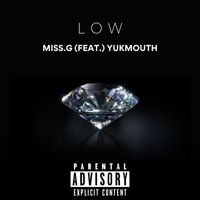 Miss. G - LOW (Explicit)