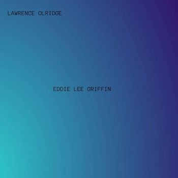 lawrence olridge - EDDIE LEE GRIFFIN