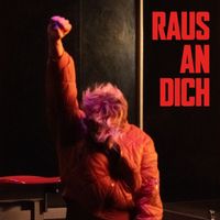 Deine Cousine - RAUS AN DICH (Explicit)