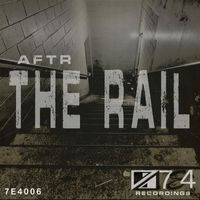 AFTR - The Rail
