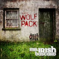 Mr. Irish Bastard - Wolfpack