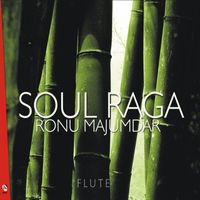 Ronu Majumdar - Soul Raga