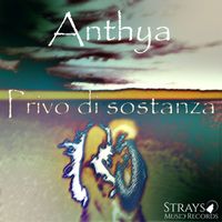 Anthya - Privo di sostanza