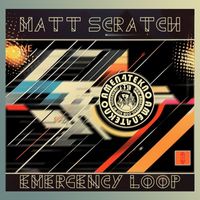 Matt Scratch - Emergency Loop