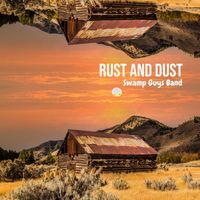 Swamp Guys Band - Rust and Dust
