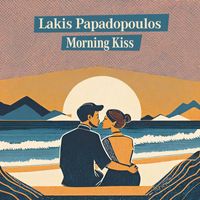 Lakis Papadopoulos - Morning Kiss