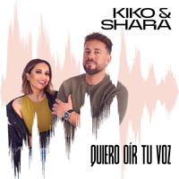 Kiko y Shara - Quiero oír tu voz