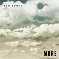 Rockie Lynne - More