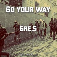 Gre.S - Go Your Way