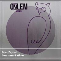 ONER ZEYNEL - Corazones Latinos