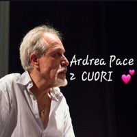 Andrea Pace - 2 Cuori