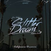 Glitter Dream & Milan Gavris - California Dreamin' (Radio Edit)