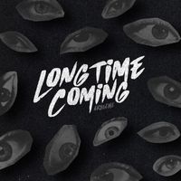 Various Artists - Long Time Coming (Explicit)