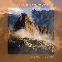 Little Symphony - Machu Picchu