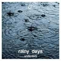 Underdark - rainy days