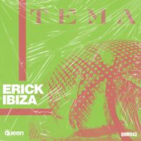 Erick Ibiza - T E M A