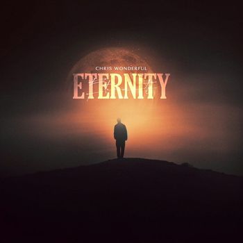 Chris Wonderful - Eternity