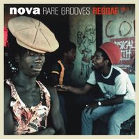 Nova Tunes - Nova Rare Grooves Reggae, Vol. 1 (Explicit)