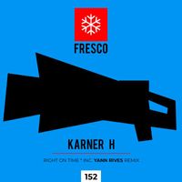 Karner H - Right On Time
