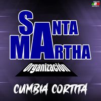 Organizacion Santa Martha - Cumbia cortita