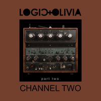 Logic & Olivia - Channel Two (Part Two)