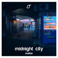 Matter - midnight city