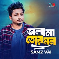 Samz Vai - Bhala Na Tor Mon