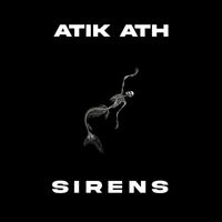 ATIK ATH - Sirens