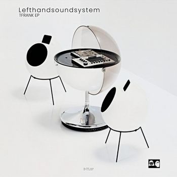 lefthandsoundsystem - Tfrank EP
