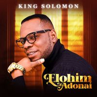 King Solomon - Elohim Adonai