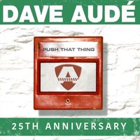 Dave Audé - Push That Thing 24
