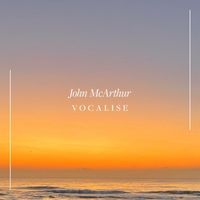 John McArthur - Sergei Rachmaninoff: Vocalise, Op. 34, No. 14 (Transc. for Piano by Earl Wild)