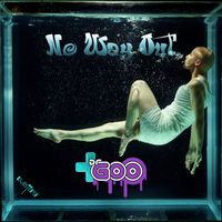 DrGoo - No Way Out