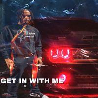 Eli - Get in With Me (Freestyle) (Explicit)