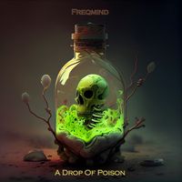Freqmind - A Drop Of Poison